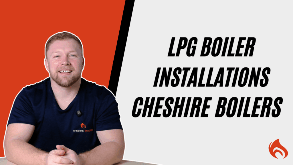 Cheshire Boilers LPG Boilers graphic with owner Hayden in centre